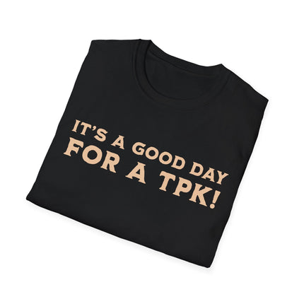D&D DM Shirt- It's a Good Day for A TPK