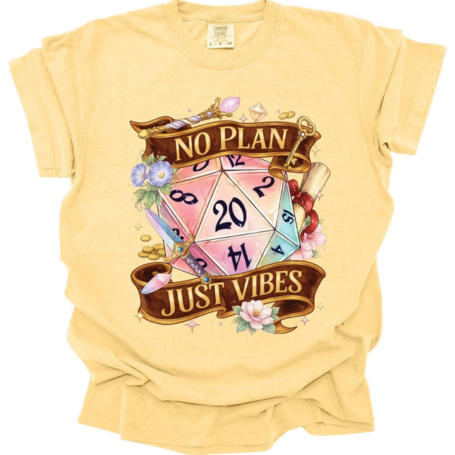 D&D Shirt No Plan Just Vibes - Comfort Colors