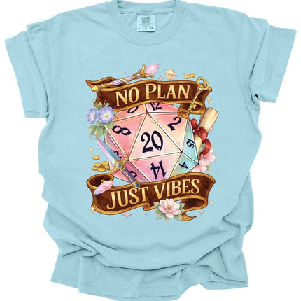 D&D Shirt No Plan Just Vibes - Comfort Colors