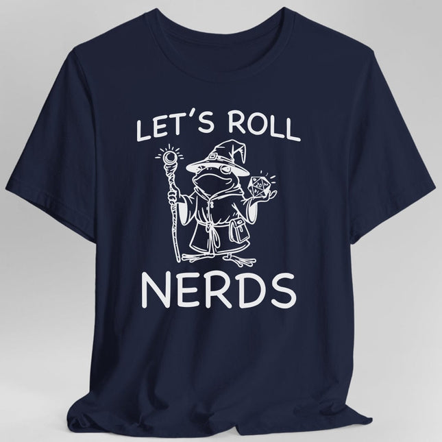 Funny D&D "Let’s Roll Nerds" Shirt