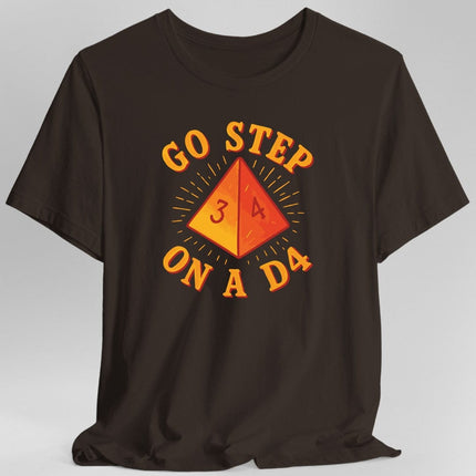 Go Step On A D4 Funny DnD T-Shirt