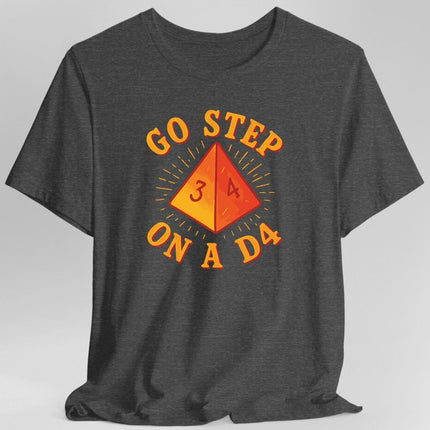 Go Step On A D4 Funny DnD T-Shirt