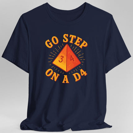 Go Step On A D4 Funny DnD T-Shirt