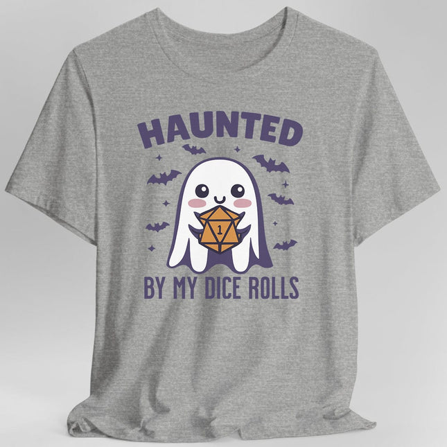 Haunted By My Dice Rolls Halloween T-Shirt