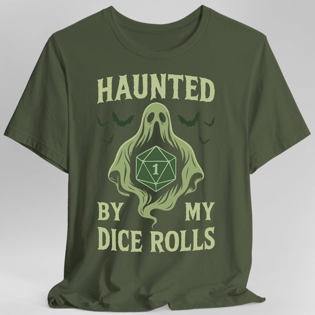 Haunted By My Dice Rolls Shirt