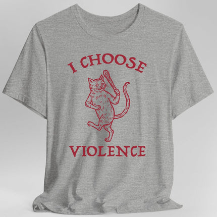 I Choose Violence Cat T-Shirt