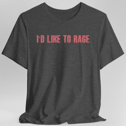 I'd Like to Rage DnD T-Shirt