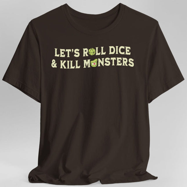 Let's Roll Dice & Kill Monsters D&D Shirt