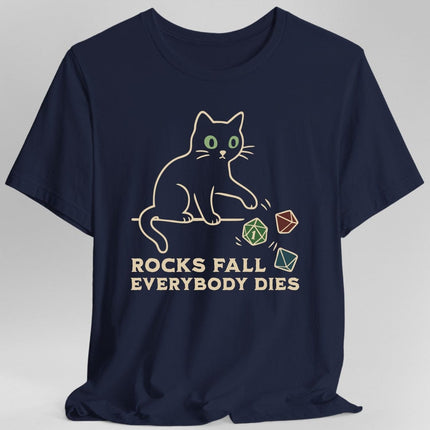 Rocks Fall Everybody Dies Cat Dice T-Shirt