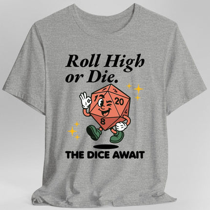 Roll High or Die Retro DnD T-shirt