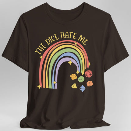 The Dice Hate Me Rainbow T-Shirt
