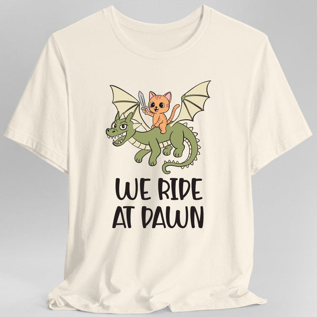 We Ride at Dawn Shirt
